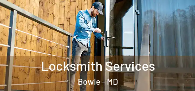  Locksmith Services Bowie - MD