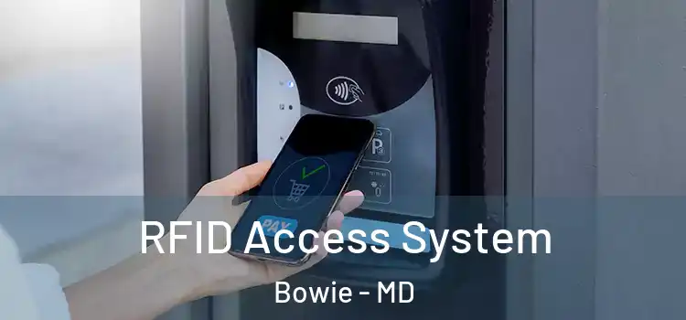  RFID Access System Bowie - MD