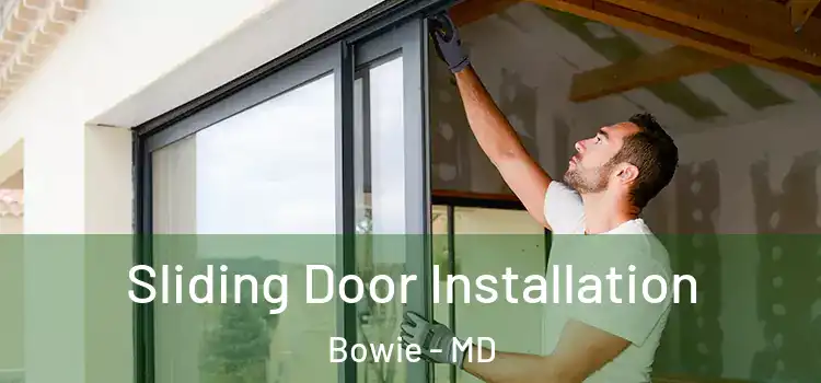  Sliding Door Installation Bowie - MD